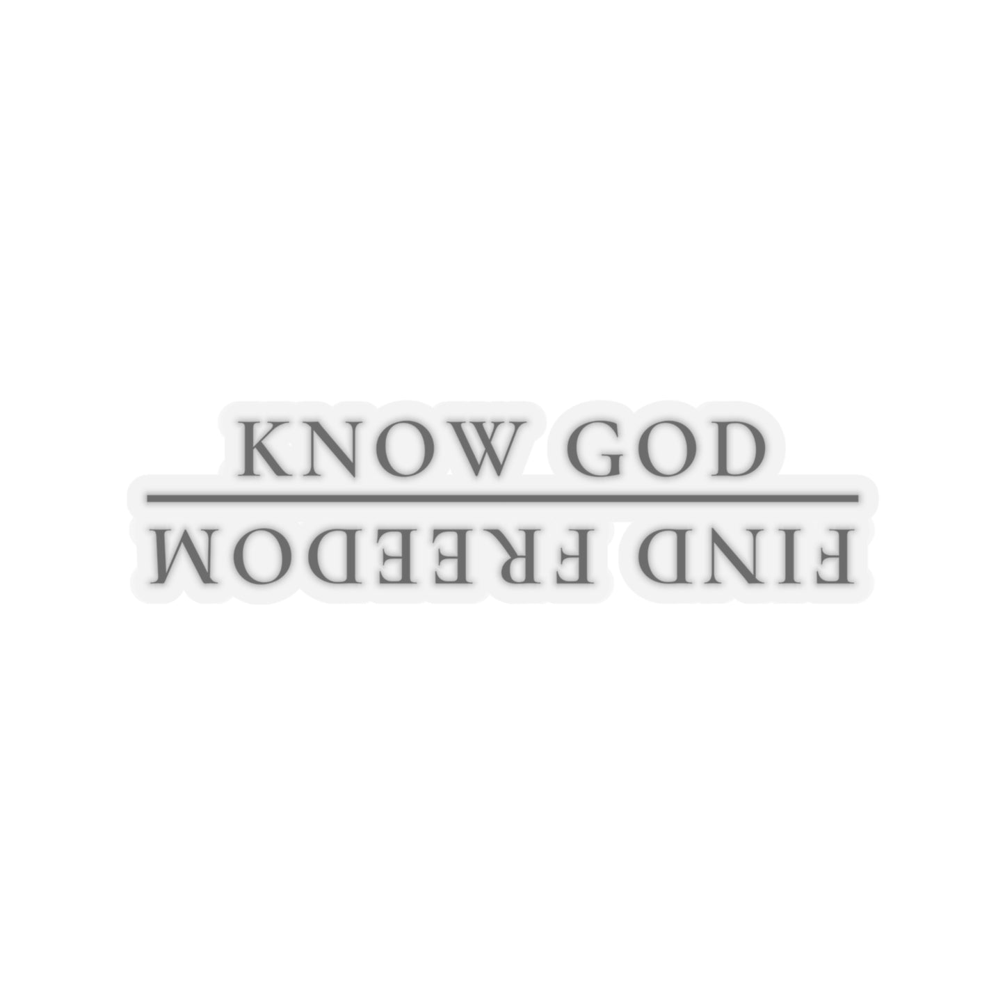 Know God, Find Freedom Sticker.