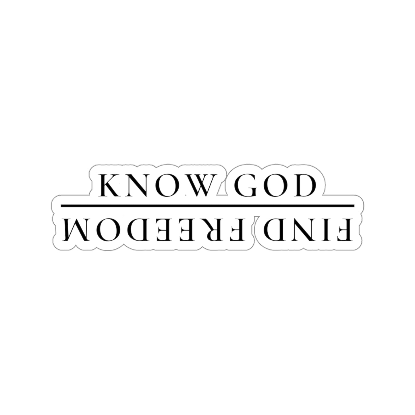 Know God, Find Freedom Sticker.