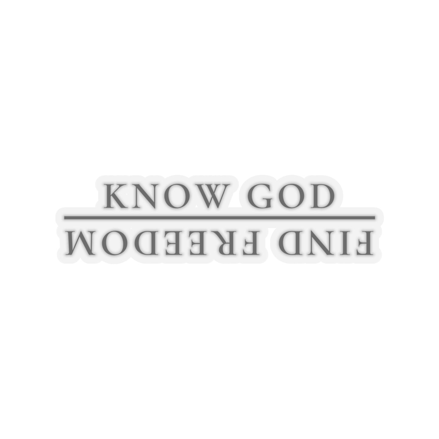 Know God, Find Freedom Sticker.